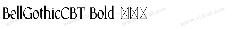 BellGothicCBT Bold字体转换